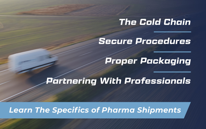The Specifics for Pharma Shipments