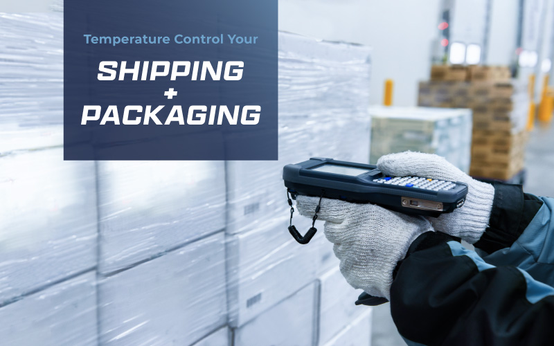 How to Package for Temperature Control Shipping