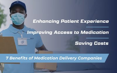 7 Benefits of Using Medication Delivery Companies