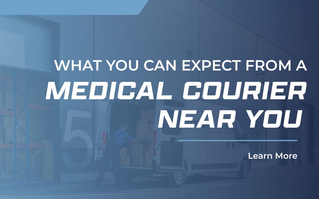 Looking for a Medical Courier Near You?